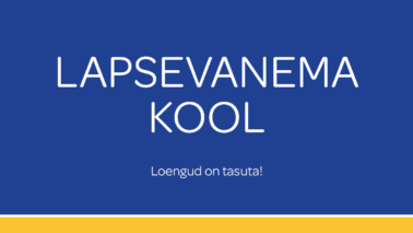 Lapsevanema kool alustab septembris